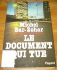 [R17474] Le document qui tue, Michel Bar-Zohar
