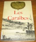 [R17477] Les Caraïbes, siècle d’or siècle d’argent, German Arciniegas