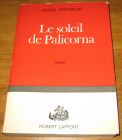 [R17538] Le soleil de Palicorna, Jacques Peuchmaurd