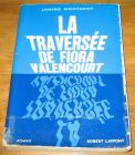 [R17557] La traversée de Fiora Valencourt, Janine Montupet