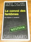 [R17598] Le convoi des fantômes, Gordon D. Shirreffs