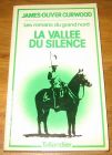 [R17614] La vallée du silence, James-Oliver Curwood