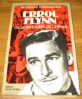 [R17623] Errol Flynn ou le mal aimé du cinéma, Michael Freedland