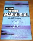 [R17740] Mafia S.A. les secrets du crime organisé, William Reymond