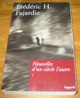 [R17747] Nouvelles d’un siècle à l’autre 1, Frédéric H. Fajardie