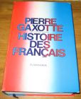 [R17771] Histoire des français, Pierre Gaxotte