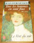 [R17820] Tous les hommes en sont fous, Le vent du soir, Jean d’Ormesson