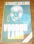 [R17830] Voodoo Land, Stuart Collins