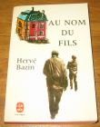 [R17838] Au nom du fils, Hervé Bazin