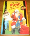 [R17856] Piégé dans le corps du Père Noël !, Todd Strasser