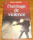 [R17868] l’héritage de violence, Jean Laborde