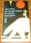 [R17882] La vierge froide et autres racontars, Jorn Riel