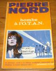 [R17896] Bombe à l’O.T.A.N., Pierre Nord