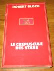 [R17898] Le crépuscule des stars, Robert Bloch