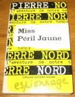[R17903] Miss Péril Jaune, Pierre Nord