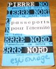 [R17904] Passeports pour l’éternité, Pierre Nord