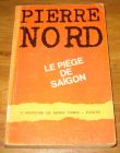 [R17905] Le piège de Saïgon, Pierre Nord