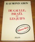[R17932] De Gaulle, Israël et les juifs, Raymond Aron