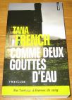 [R17941] Comme deux gouttes d’eau, Tana French