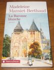 [R17980] La Baronne blanche, Madeleine Mansiet-Berthaud