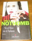 [R17983] Ni d’Eve ni d’Adam, Amélie Nothomb