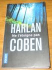 [R17997] Ne t’éloigne pas, Harlan Coben