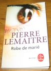 [R17999] Robe de marié, Pierre Lemaitre