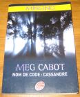 [R18025] Mon de code : Cassandre, Meg Cabot