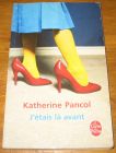 [R18037] J’étais là avant, Katherine Pancol