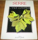 [R18045] ...Vice compris, Serre