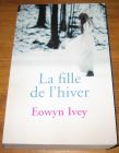 [R18062] La fille de l’hiver, Eowyn Ivey