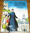 [R18090] Saint Michel Garicoïts et les Pères de Bétharram, Denis Lensel