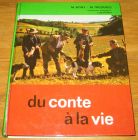 [R18094] Du conte à la vie (lecture, élocution, rédaction), M. Bony et M. Trezieres