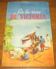 [R18118] Sur les rives du Victoria, Père A. Goulet des Pères Blancs