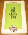 [R18136] Les six clous d’or, Jean Ricard