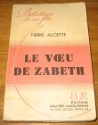 [R18138] Le vœu de Zabeth, Pierre Alciette