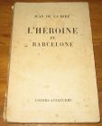 [R18166] L’héroïne de Barcelone, Jean de La Hire