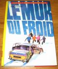 [R18217] Le mur du froid, Y.M. Loiseau