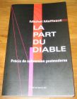 [R18224] La part du Diable, Précis de subversion postmoderne, Michel Maffesoli