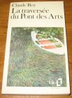 [R18230] La traversée du Pont des Arts, Claude Roy