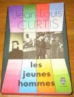 [R18274] Les jeunes hommes, Jean-Louis Curtis