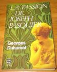 [R18284] La passion de Joseph Pasquier, Georges Duhamel