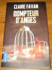 [R18297] Dompteur d’anges, Claire Favan