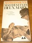 [R18326] Malthus et les deux Marx, le problème de la faim et de la guerre dans le monde, Alfred Sauvy