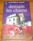 [R18328] Demain les chiens, Clifford D. Simak