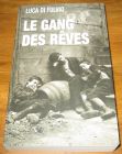 [R18370] Le gang des rêves, Luca Di Fulvio