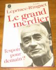 [R18388] Le grand merdier ou l’espoir pour demain ?, Louis Leprince-Ringuet