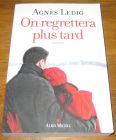 [R18414] On regrettera plus tard, Agnès Ledig