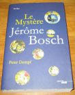[R18417] Le mystère Jérôme Bosch, Peter Dempf