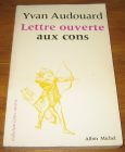 [R18430] Lettre ouverte aux cons, Yvan Audouard